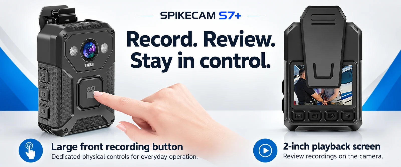 SPIKECAM S7+ large front recording button and 2-inch playback screen with physical controls.